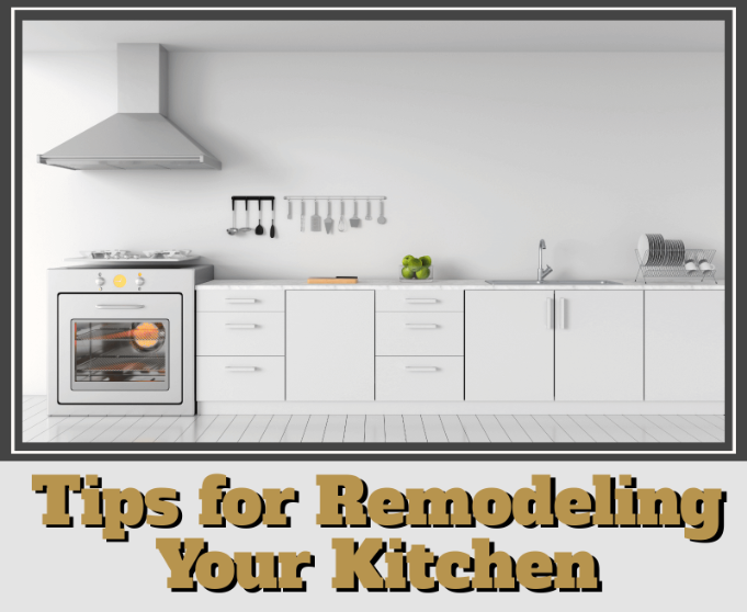 Tips For Remodeling Your Kitchen